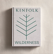 Load image into Gallery viewer, KINFOLK Wilderness
