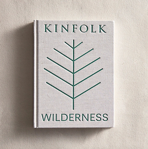 KINFOLK Wilderness